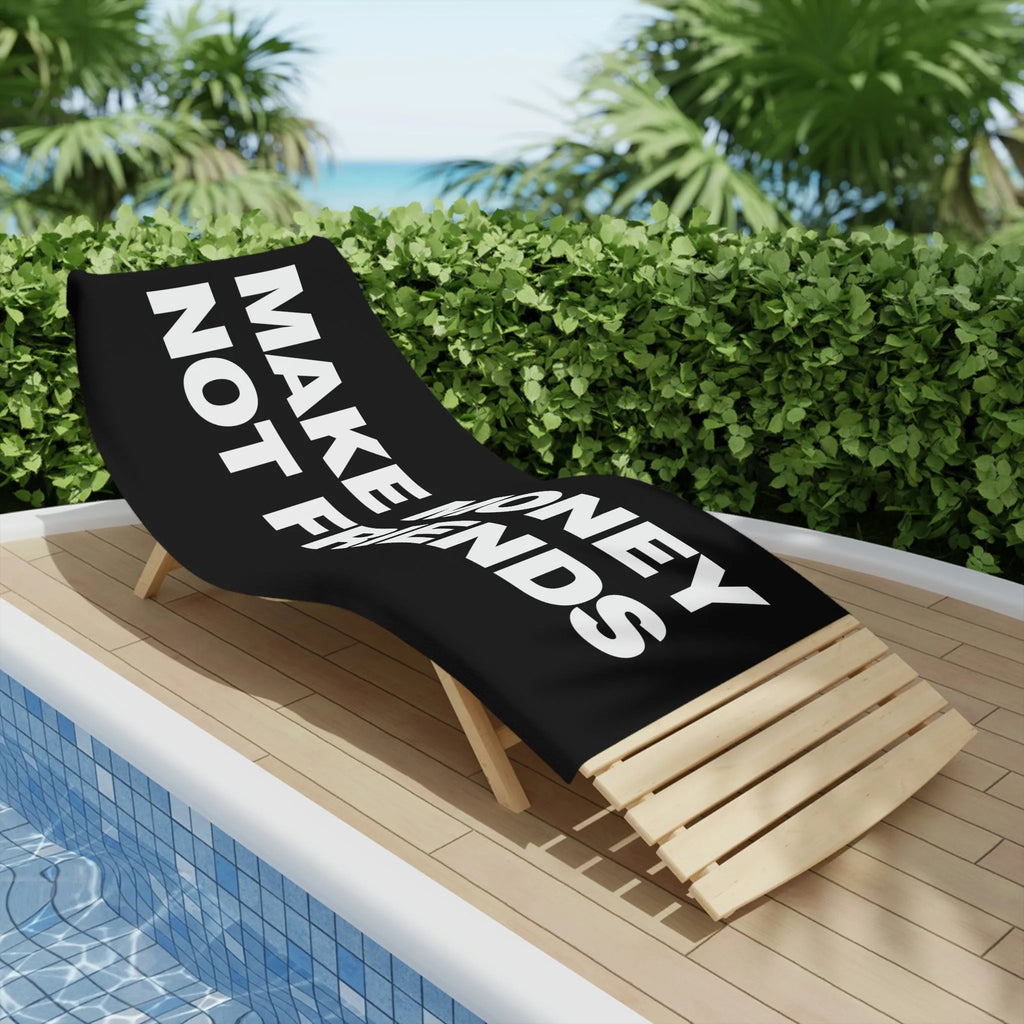 Make Money Not Friends Beach Towel