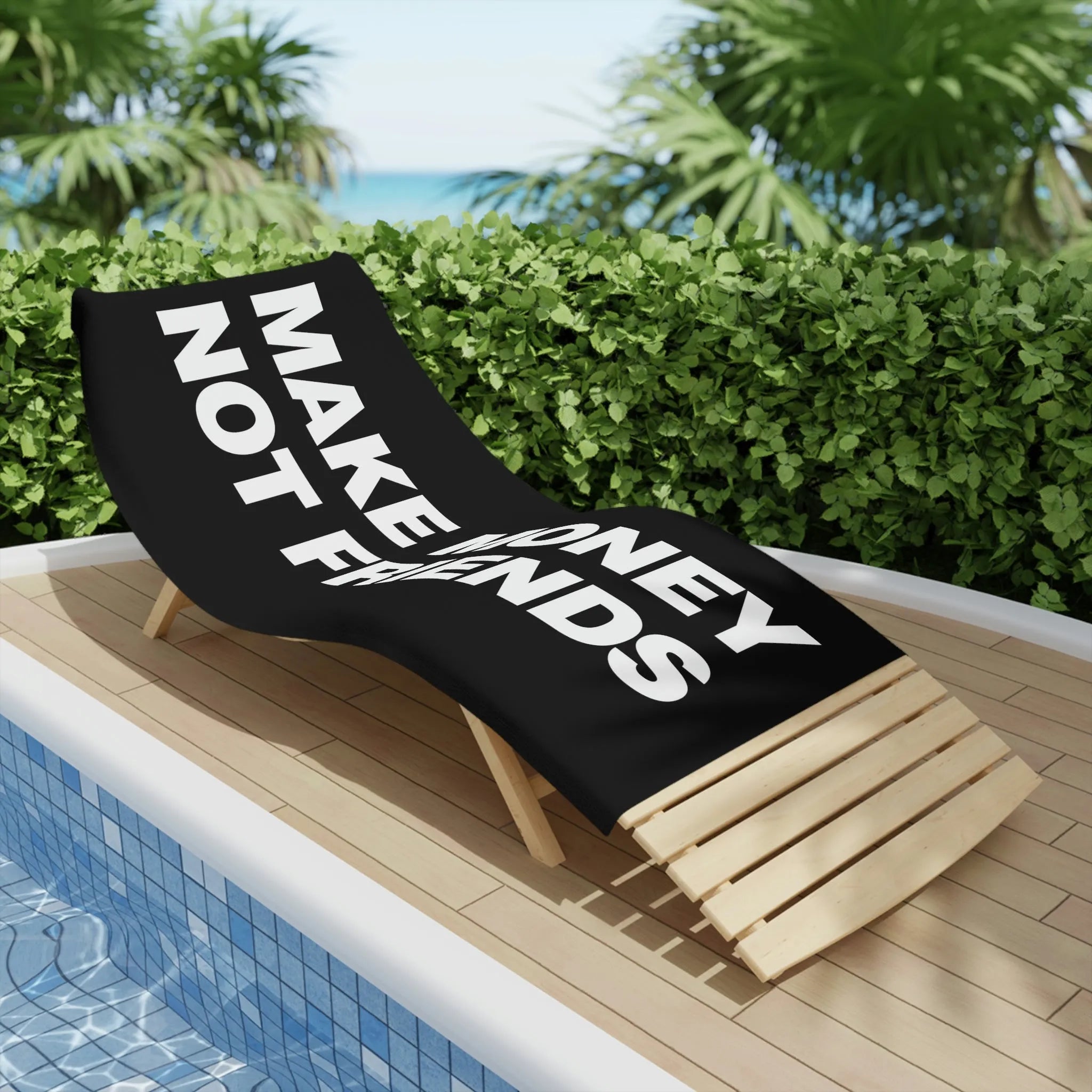 Make Money Not Friends Beach Towel